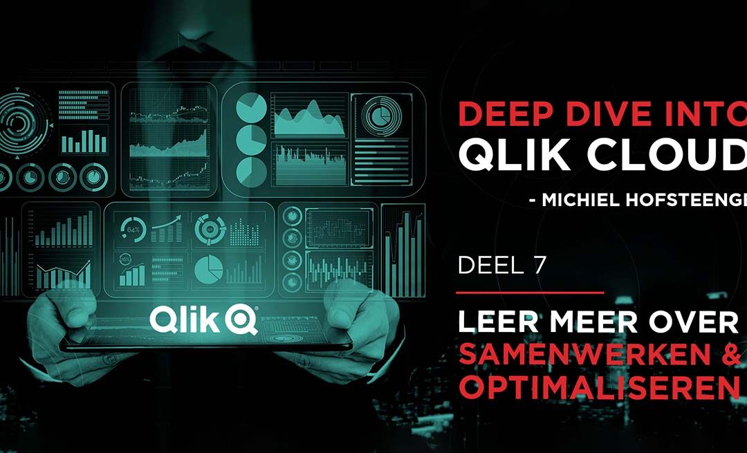 Deep Dive into Qlik Cloud en leer meer samenwerken en optimaliseren