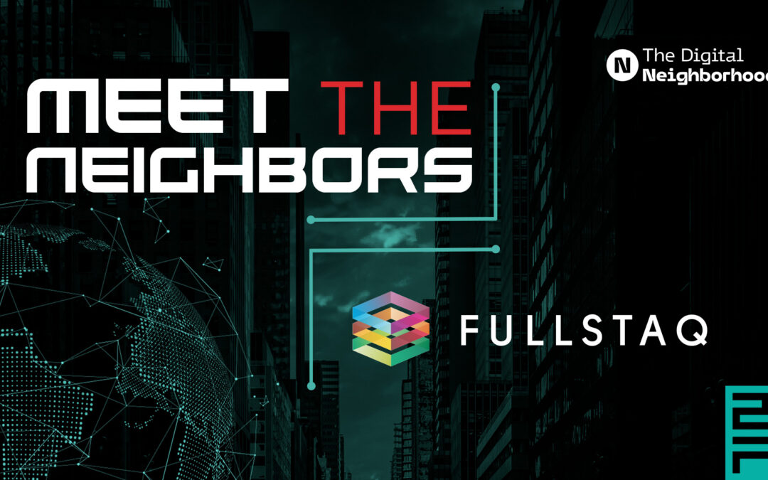 Meet the neighbors en maak kennis met Fullstaq